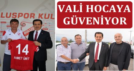 VALİ HOCAYA GÜVENİYOR