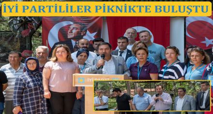 İYİ PARTİLİLER PİKNİKTE BULUŞTU