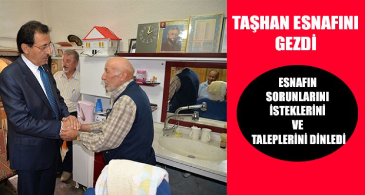 TAŞHAN ESNAFINI GEZDİ