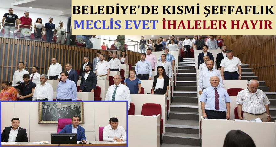 BELEDİYE DE KISMİ ŞEFFAFLIK