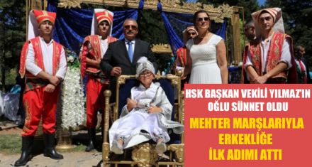 MEHTER MARŞIYLA ERKEKLİĞE İLK ADIMI ATTI 