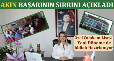 ÇAMKENT'İN BAŞARISININ SIRRI