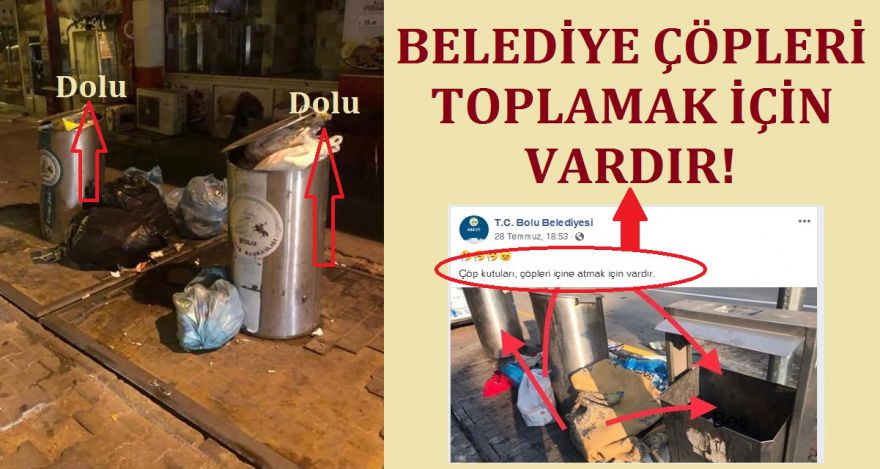 BELEDİYE ÇÖPLERİ TOPLAMAK İÇİN VARDIR!