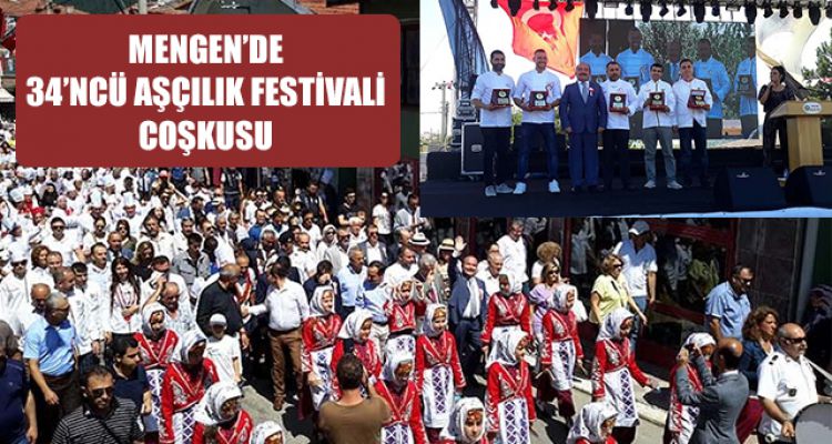 MENGEN'DE 34'NCÜ AŞÇILIK FESTİVALİ COŞKUSU