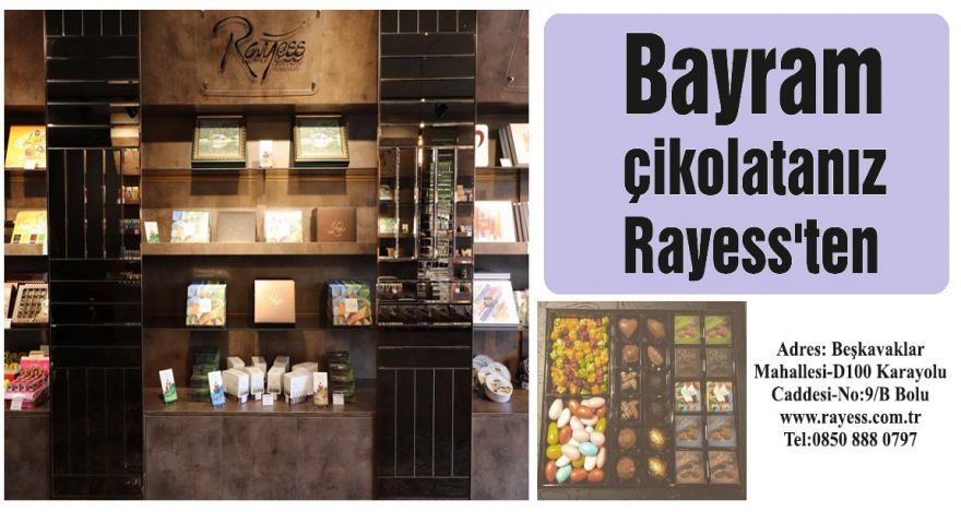 Bayram çikolatanız Rayess'ten