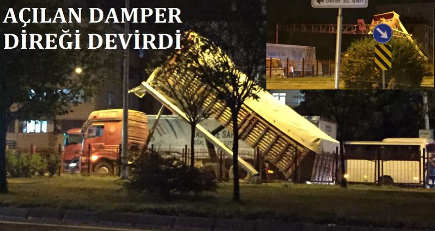 DAMPER DİREKTE ASILI KALDI