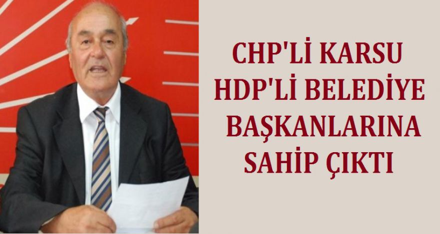 KARSU HDP'Lİ BELEDİYE BAŞKANLARINA SAHİP ÇIKTI