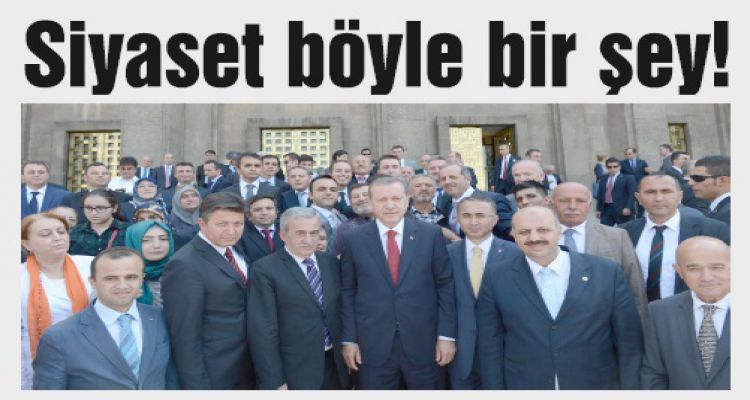 Siyaset böyle bir şey!