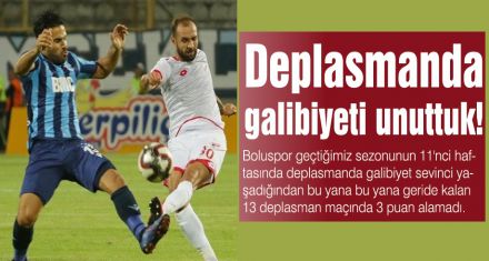 Deplasmanda galibiyeti unuttuk!