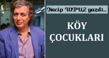 KÖY ÇOCUKLARI