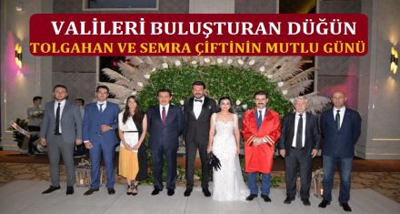 VALİLERİ BULUŞTURAN DÜĞÜN