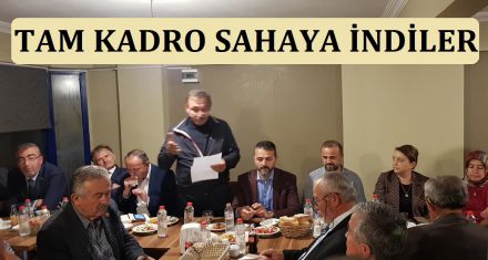 AK PARTİ TAM KADRO SAHAYA İNDİ