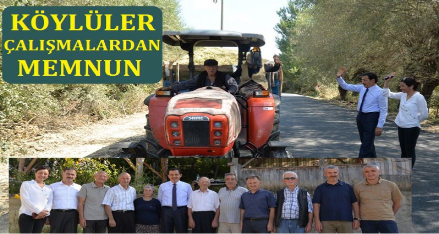KÖYLÜLER ÇALIŞMALARDAN MEMNUN