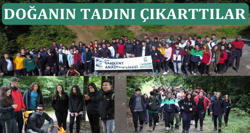 ÇAMKENTLİLER DOĞANIN TADINI ÇIKARTTI