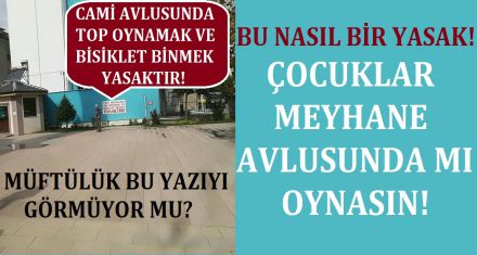 BU NASIL BİR YASAK!