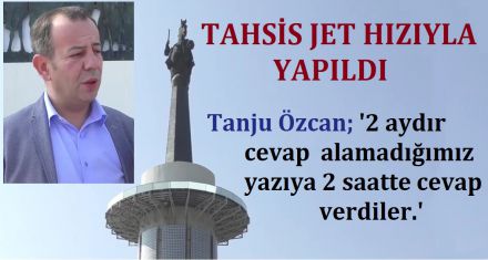 JET HIZIYLA CEVAP GELDİ 