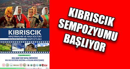  KIBRISCIK SEMPOZYUMU BAŞLIYOR