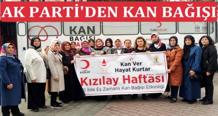 HAYAT KURTARMAK İÇİN KAN VERDİLER