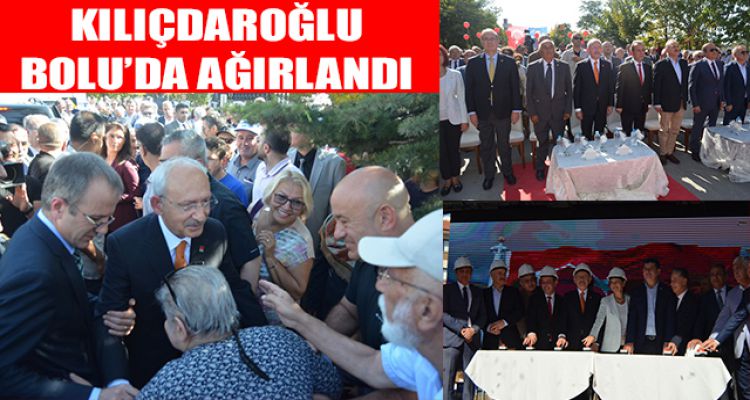 KILIÇDAROĞLU BOLU'DA AĞIRLANDI