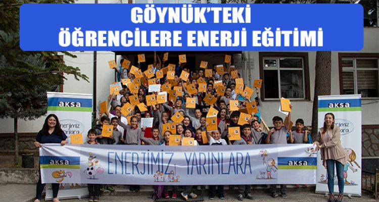 GÖYNÜK'TEKİ ÖĞRENCİLERE ENERJİ EĞİTİMİ
