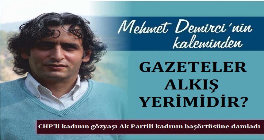 GAZETELER ALKIŞ YERİ MİDİR?