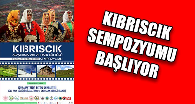 KIBRISCIK SEMPOZYUMU BAŞLIYOR