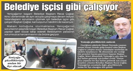 Belediye işçisi gibi çalışıyor