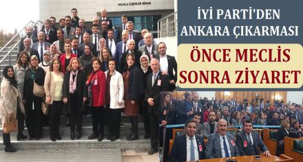 İYİ PARTİ'DEN ANKARA ÇIKARMASI