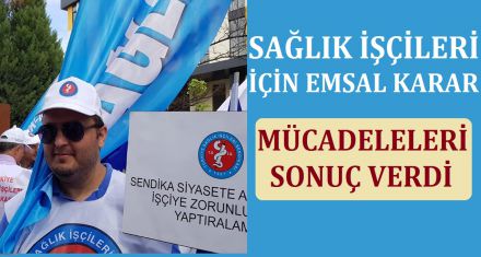 SAĞLIK İŞÇİLERİ İÇİN EMSAL KARAR!
