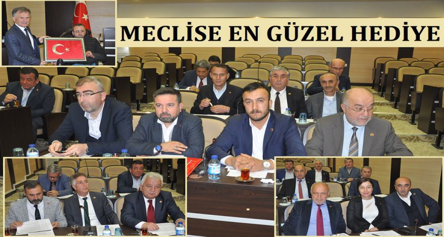 MECLİSE EN GÜZEL HEDİYE