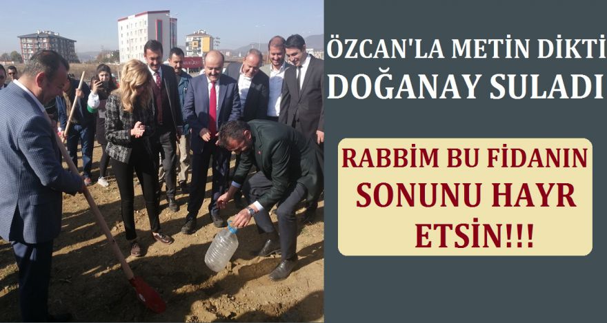 ÖZCAN'LA METİN DİKTİ DOĞANAY SULADI!