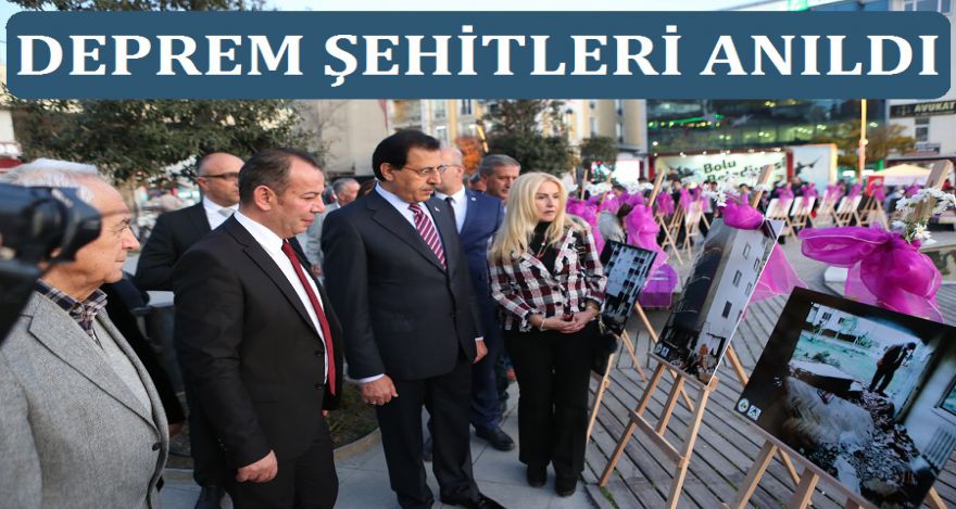 DEPREM ŞEHİTLERİ ANILDI