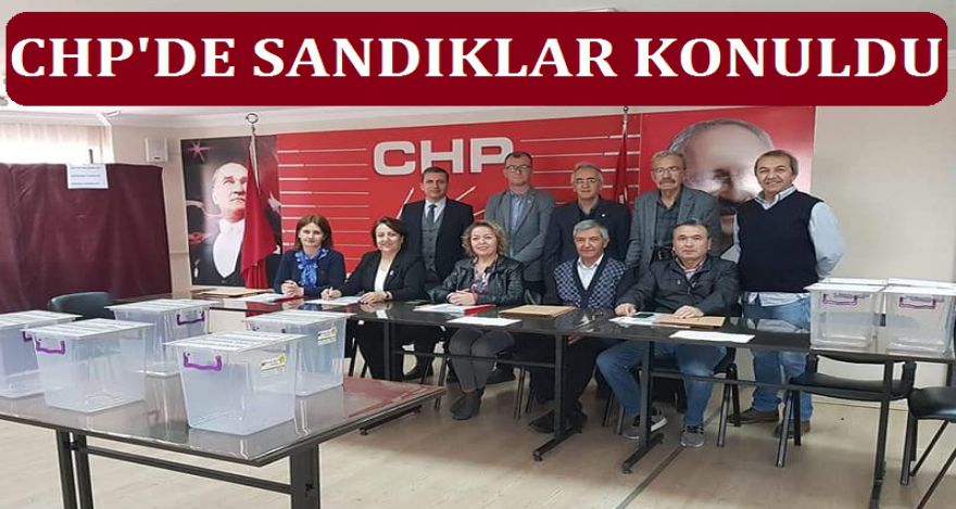 CHP'DE SEÇİM BAŞLADI