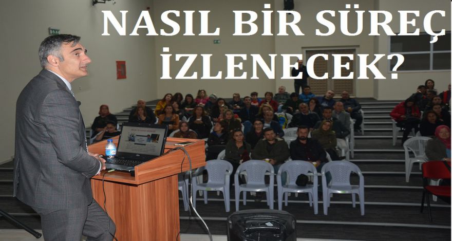 NASIL OLACAĞINI ANLATTILAR
