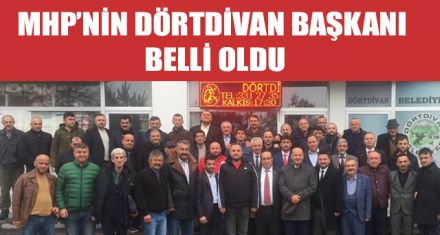 MHP'NİN DÖRTDİVAN BAŞKANI BELLİ OLDU