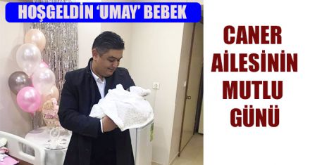 CANER AİLESİNİN MUTLU GÜNÜ