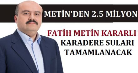 FATİH METİN KARADERE SULARINDA KARARLI