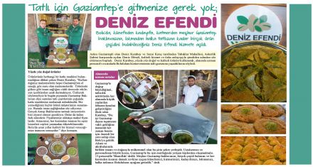 Tatlı için Gaziantep'e gitmenize gerek yok; DENİZ EFENDİ
