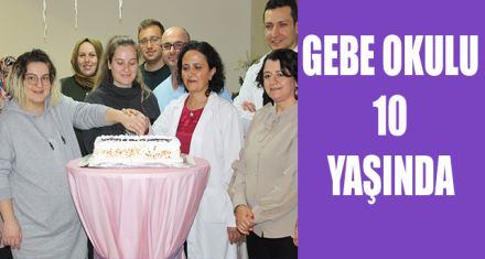GEBE OKULU 10 YAŞINDA