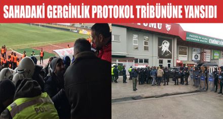 SAHADAKİ GERGİNLİK PROTOKOL TRİBÜNÜNE YANSIDI