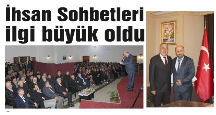İhsan Sohbetleri ilgi büyük oldu