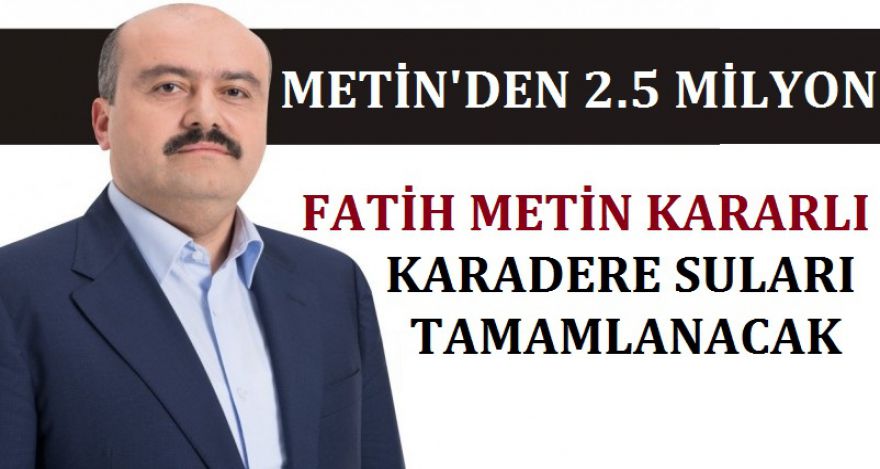 FATİH METİN KARADERE SULARINDA KARARLI