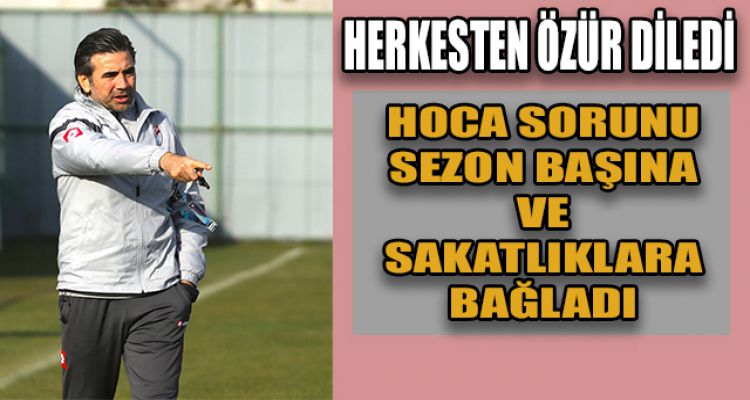 HERKESTEN ÖZÜR DİLEDİ