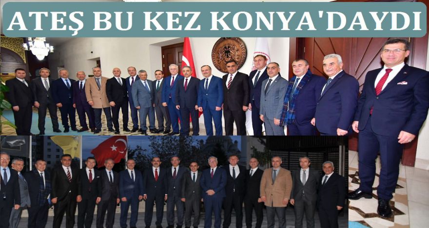 ATEŞ KONYA PROGRAMINA KATILDI