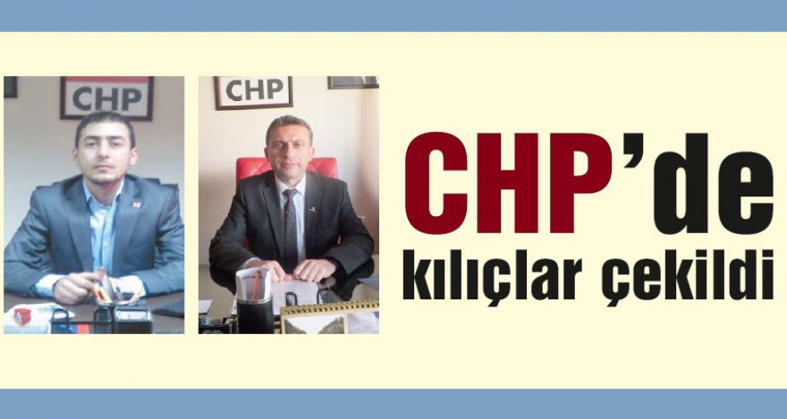 CHP'de kılıçlar çekildi