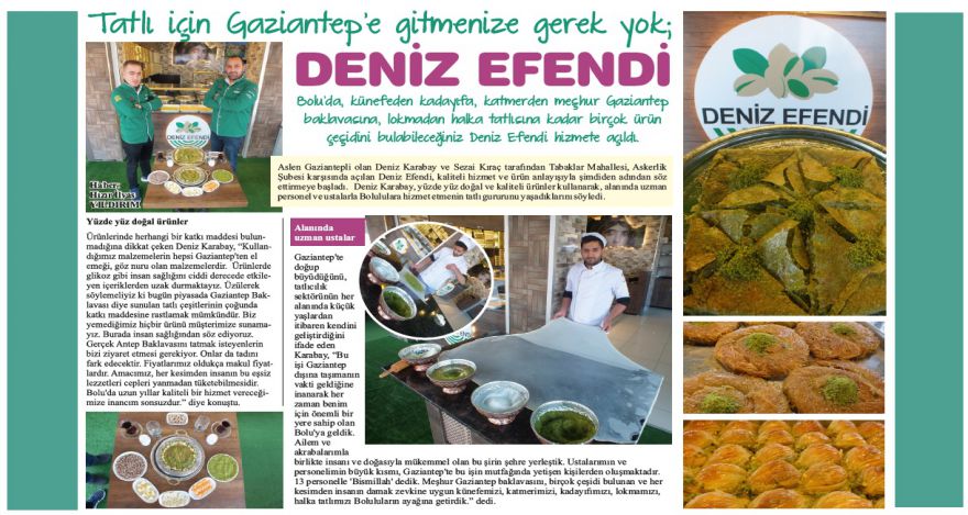 Tatlı için Gaziantep'e gitmenize gerek yok; DENİZ EFENDİ