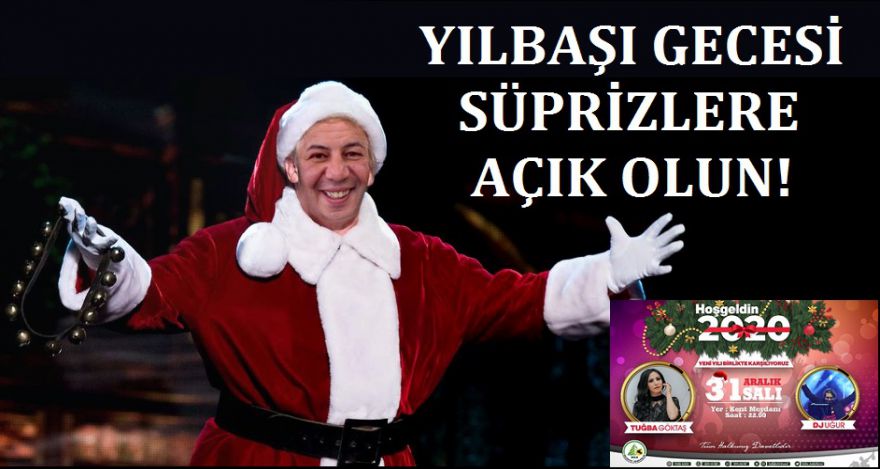 YILBAŞI GECESİ SÜPRİZLERE AÇIK OLUN