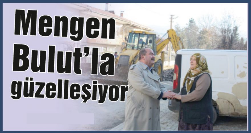 Mengen Bulut'la güzelleşiyor