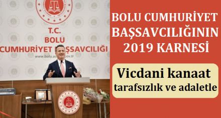 BOLU ADLİYESİNİN 2019 KARNESİ 