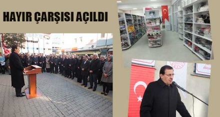 HAYIR ÇARŞISI DUALARLA AÇILDI